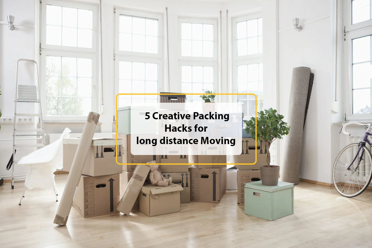 5 Creative Packing Hacks for Long-distance Moving