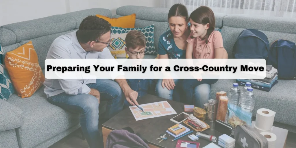 Preparing Your Family for a Cross-Country Move